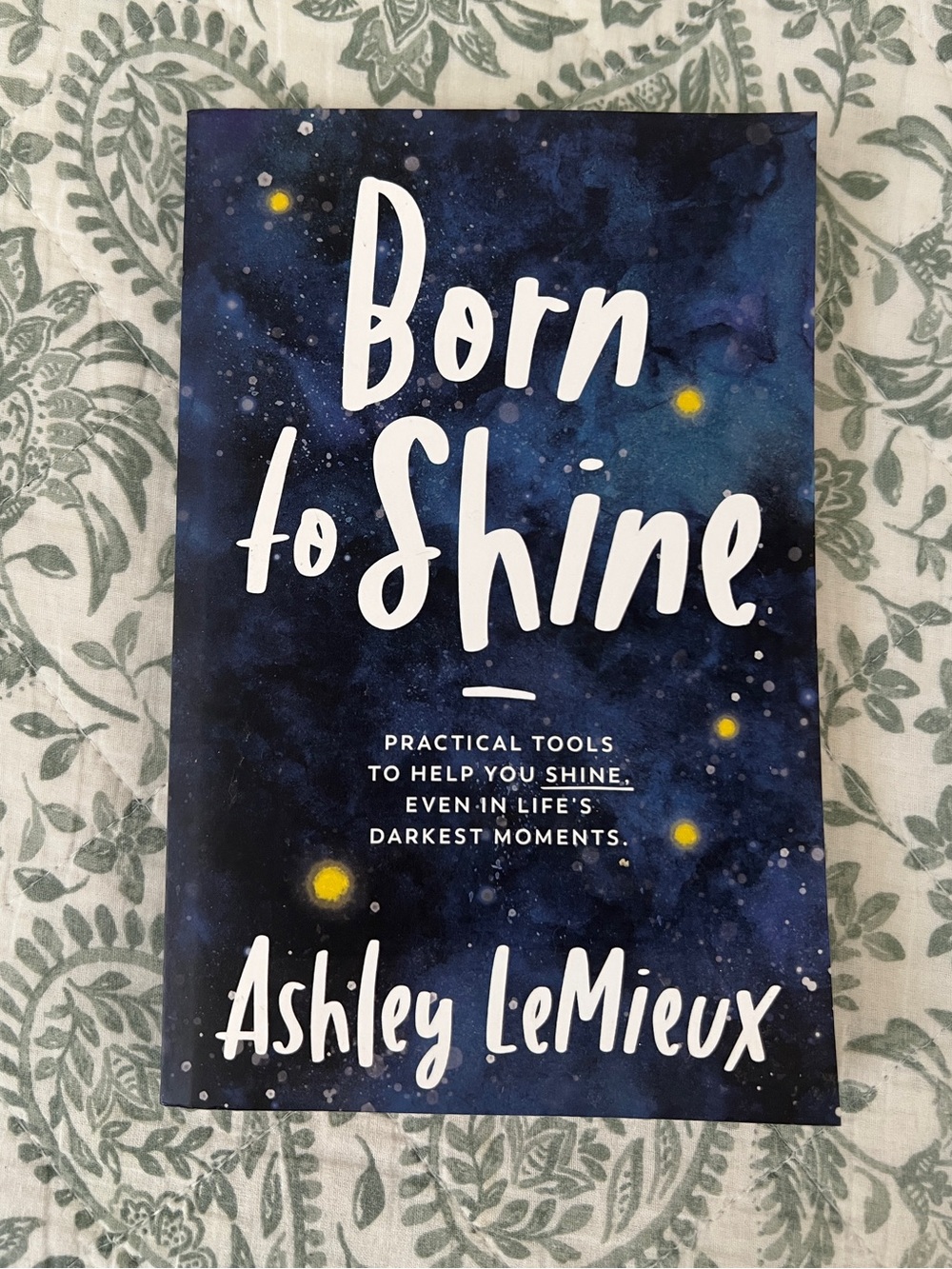 Paperback Book, Self Help, Born to Shine, Ashley Lemieux, NEW